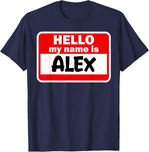 Alex Hello Hi My Name Is Name On Custom T-Shirt - T-Shirt | Navy