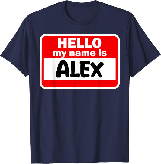 Alex Hello Hi My Name Is Name On Custom T-Shirt - T-Shirt | Navy