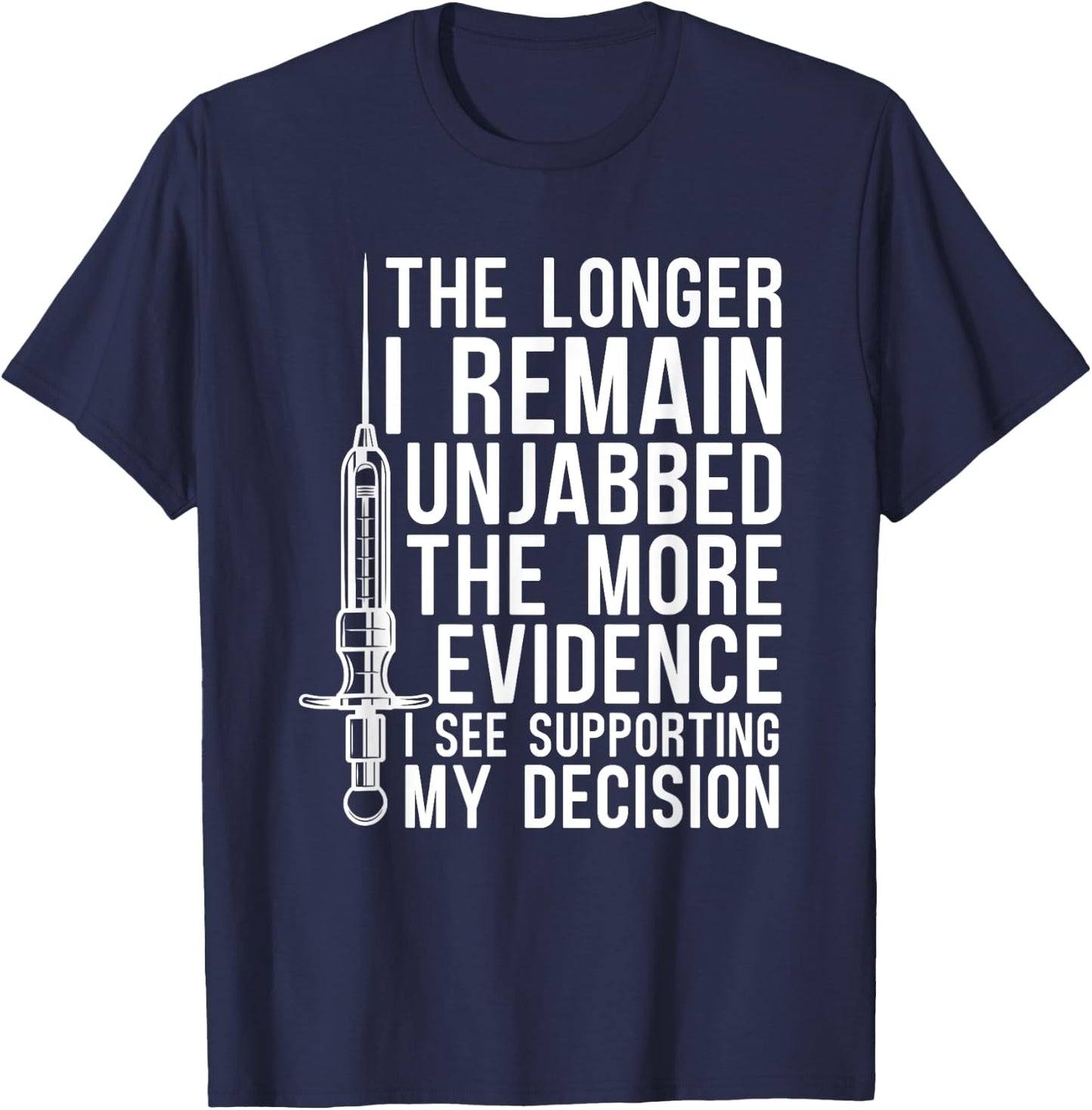 Supporting My Decision No Vaccine Anti Vax Anti Vaccine T-Shirt - T-Shirt | Navy
