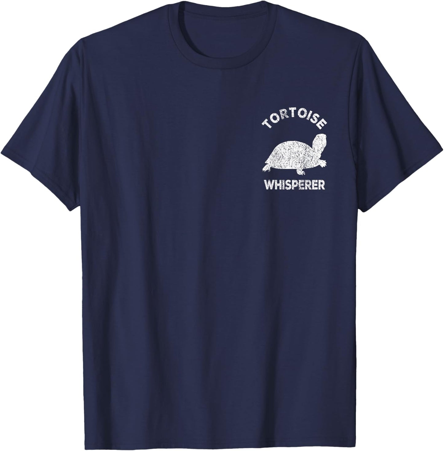 Tortoise Whisperer Turtle Lover Funny Tortoise Quote T-Shirt - T-Shirt | Navy