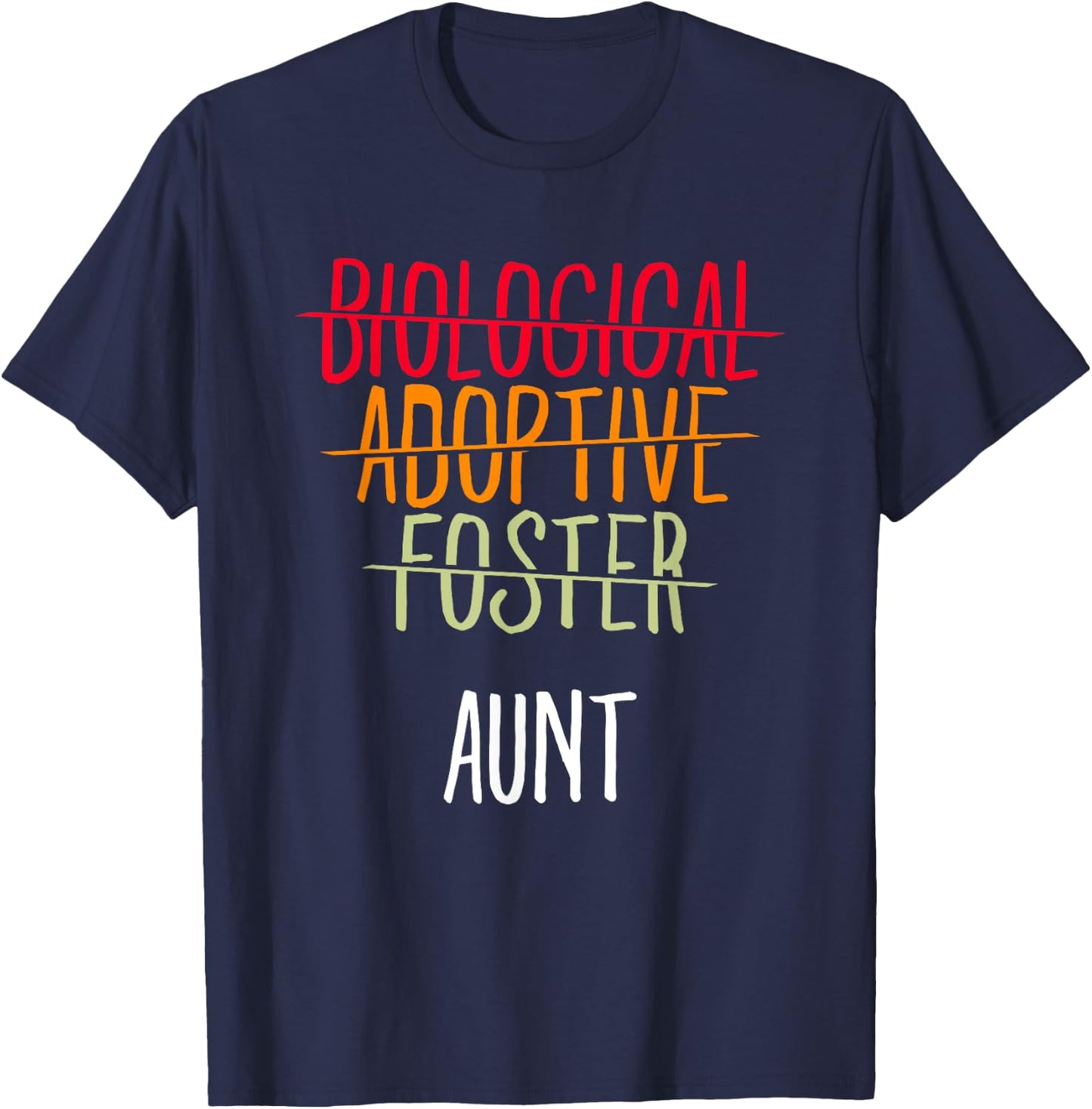 Adoption Mother Biological Adoptive Foster Aunt T-Shirt - T-Shirt | Navy