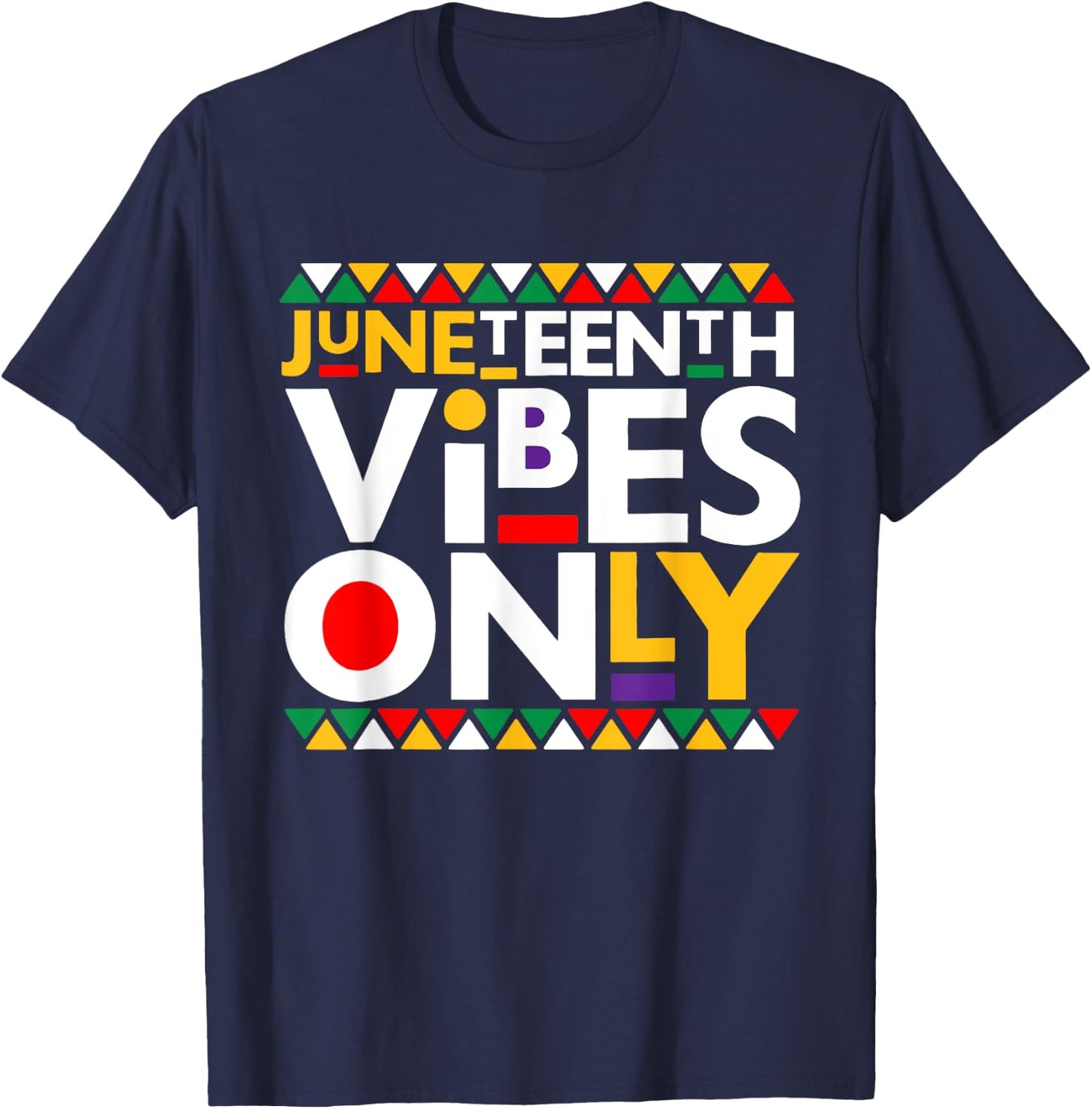 Juneteenth Vibes Only 1865 African American Men Women Kids T-Shirt - T-Shirt | Navy