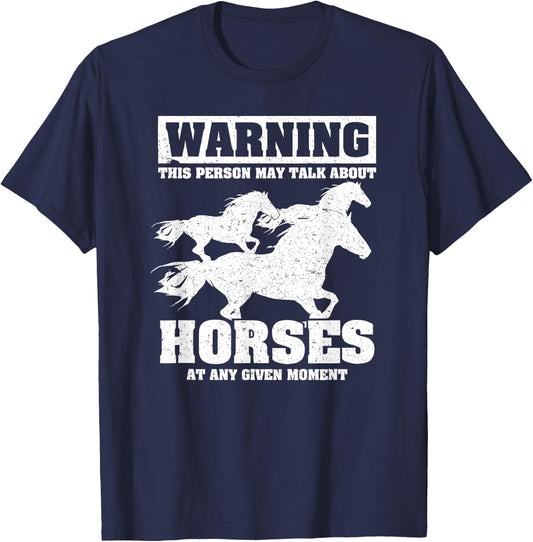 Warning This Person May Talk About Horses AAny Given Moment T-Shirt - T-Shirt | Navy