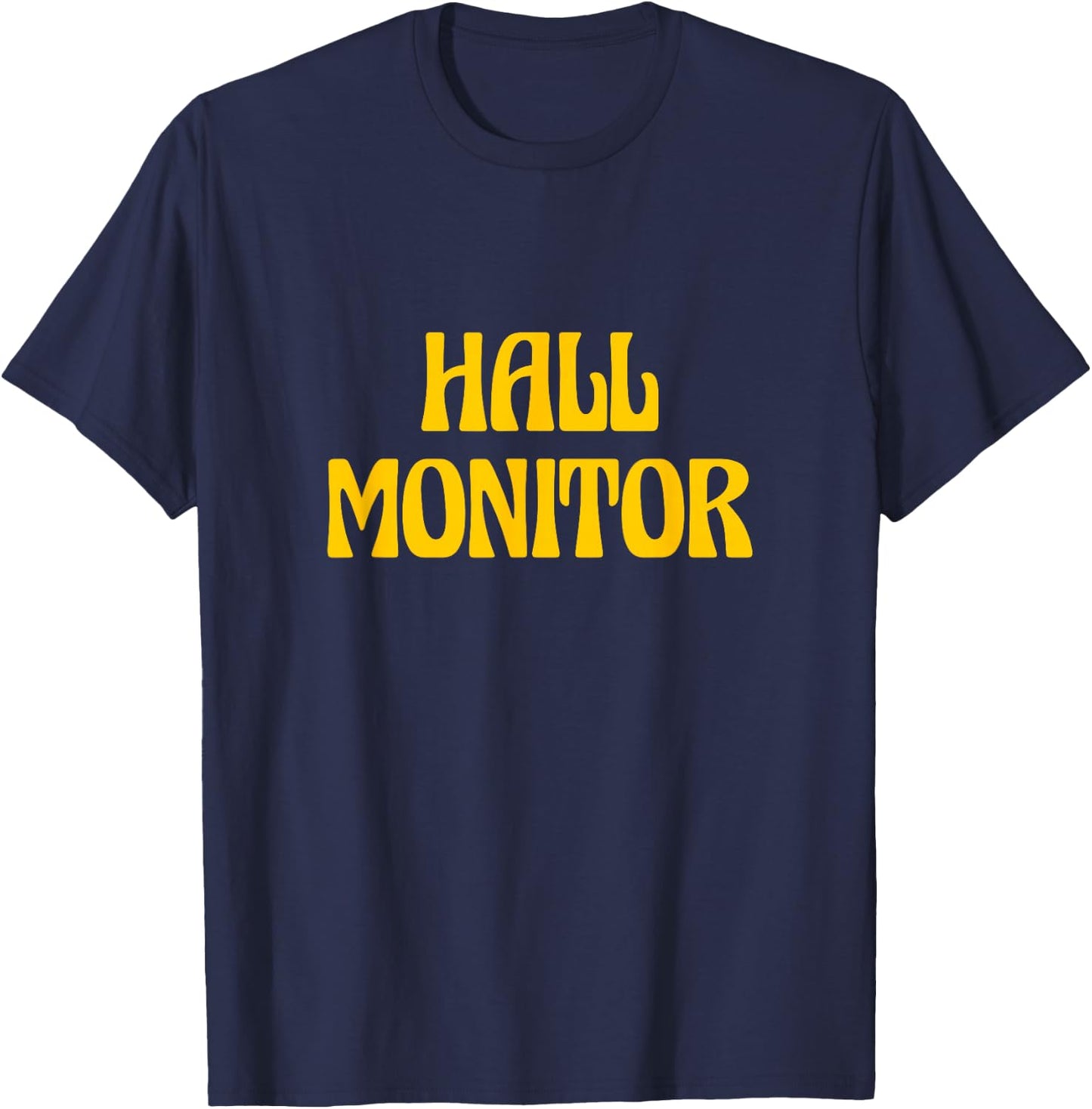 Hall Monitor T-Shirt - T-Shirt | Navy