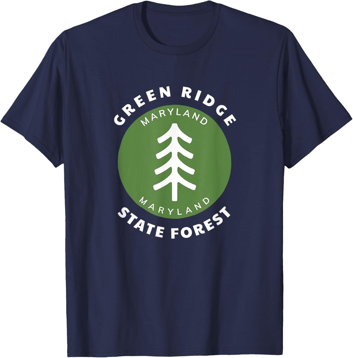 Green Ridge State Forest Maryland MD Forest Tree Vacation T-Shirt - T-Shirt | Navy