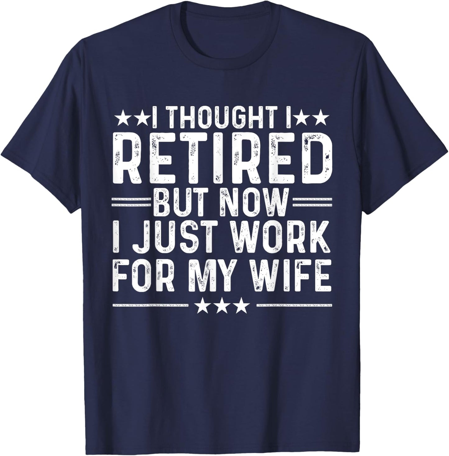 Funny Retirement Art Men Dad Husband Pun Lovers Retirement T-Shirt - T-Shirt | Navy