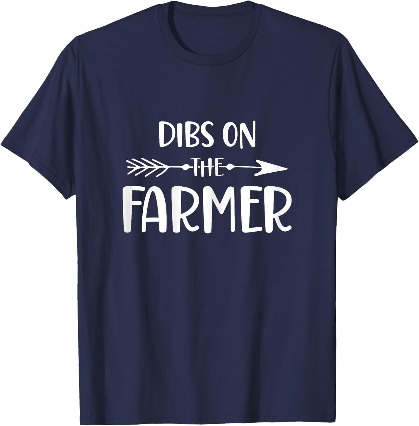 Funny Farmer Wife, Dibs On The Farmer, Farm Wife T-Shirt - T-Shirt | Navy