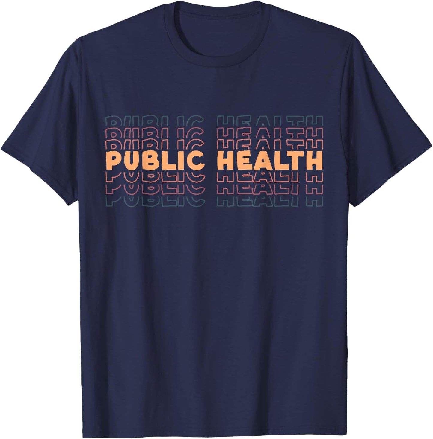 Public Health Nurse Public Health Nursing T-Shirt - T-Shirt | Navy