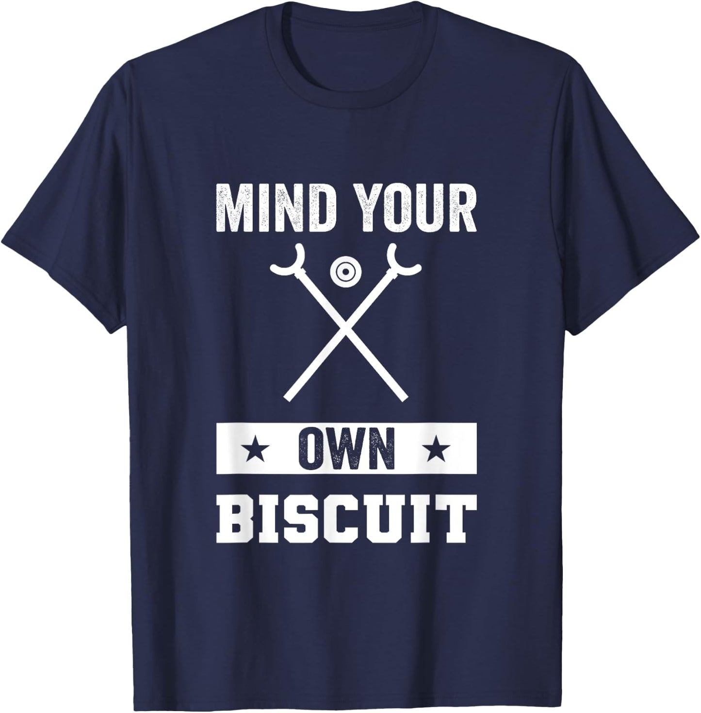 Mind Your Own Biscuit Shuffleboard T-Shirt - T-Shirt | Navy