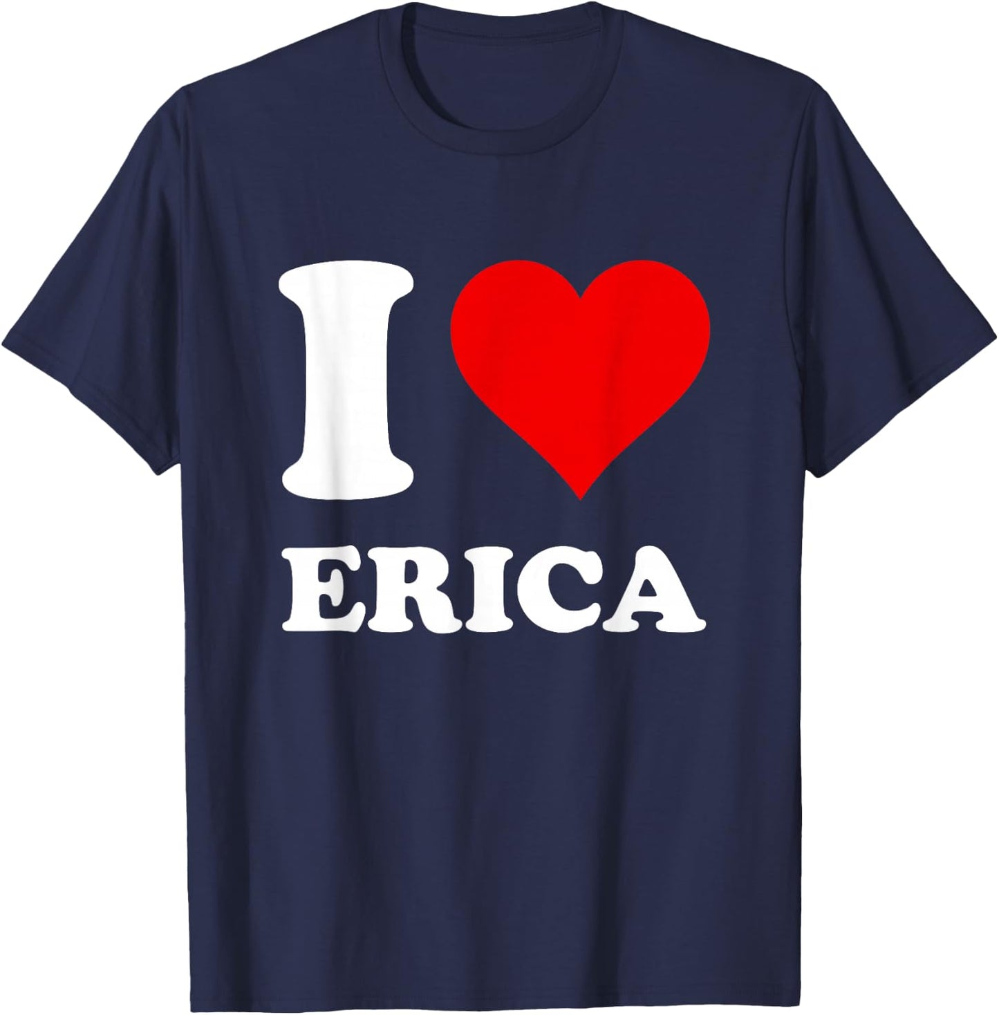 Red Heart I Love Erica T-Shirt - T-Shirt | Navy