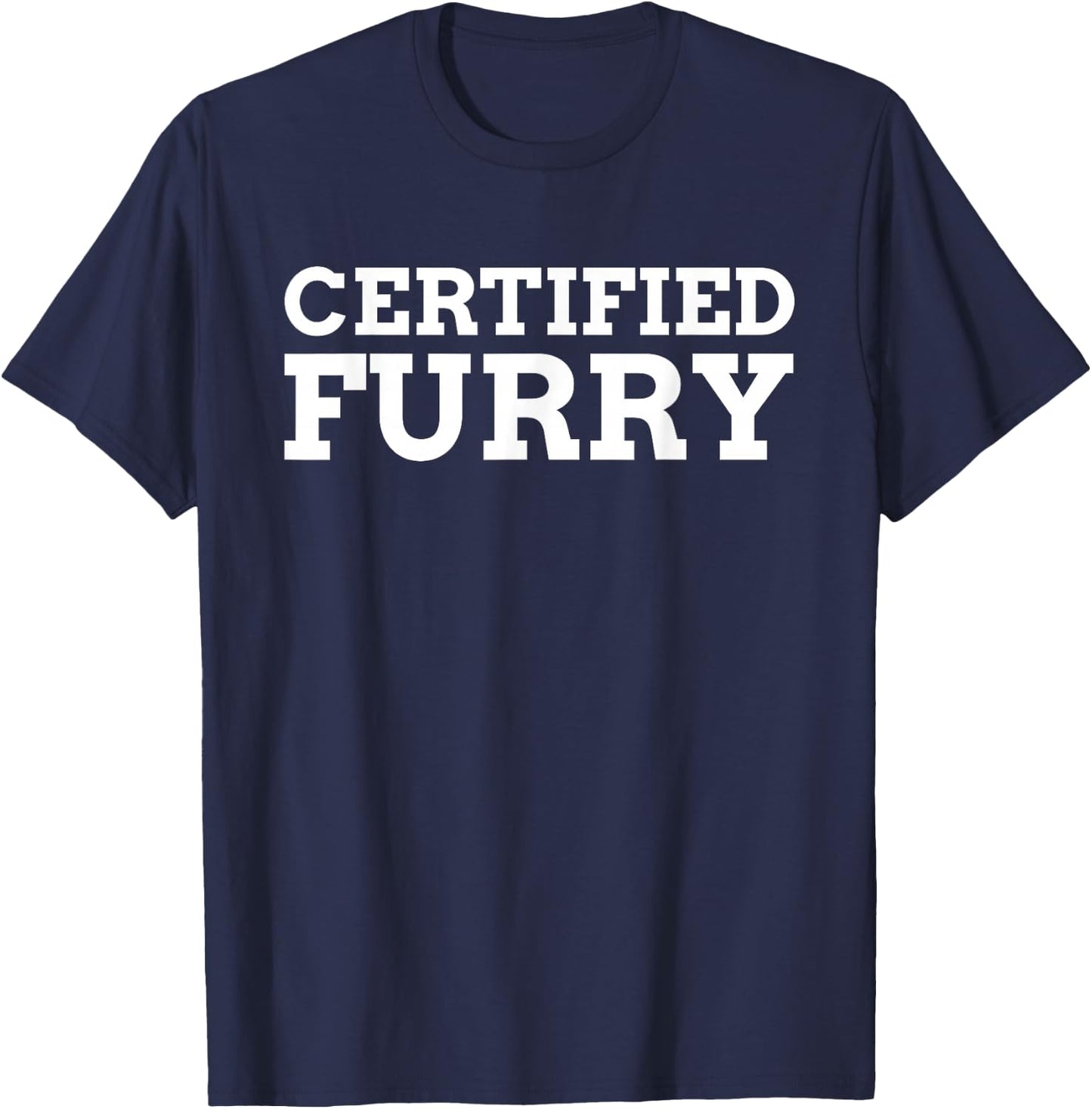 Certified Furry Funny Furries T-Shirt - T-Shirt | Navy