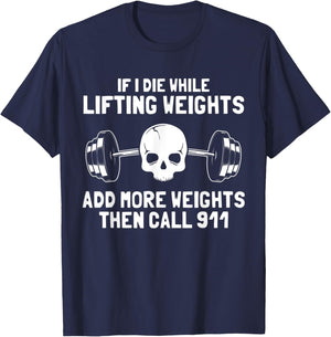 If I Die While Lifting Weights Funny Workout & Gym Skull T-Shirt - T-Shirt | Navy