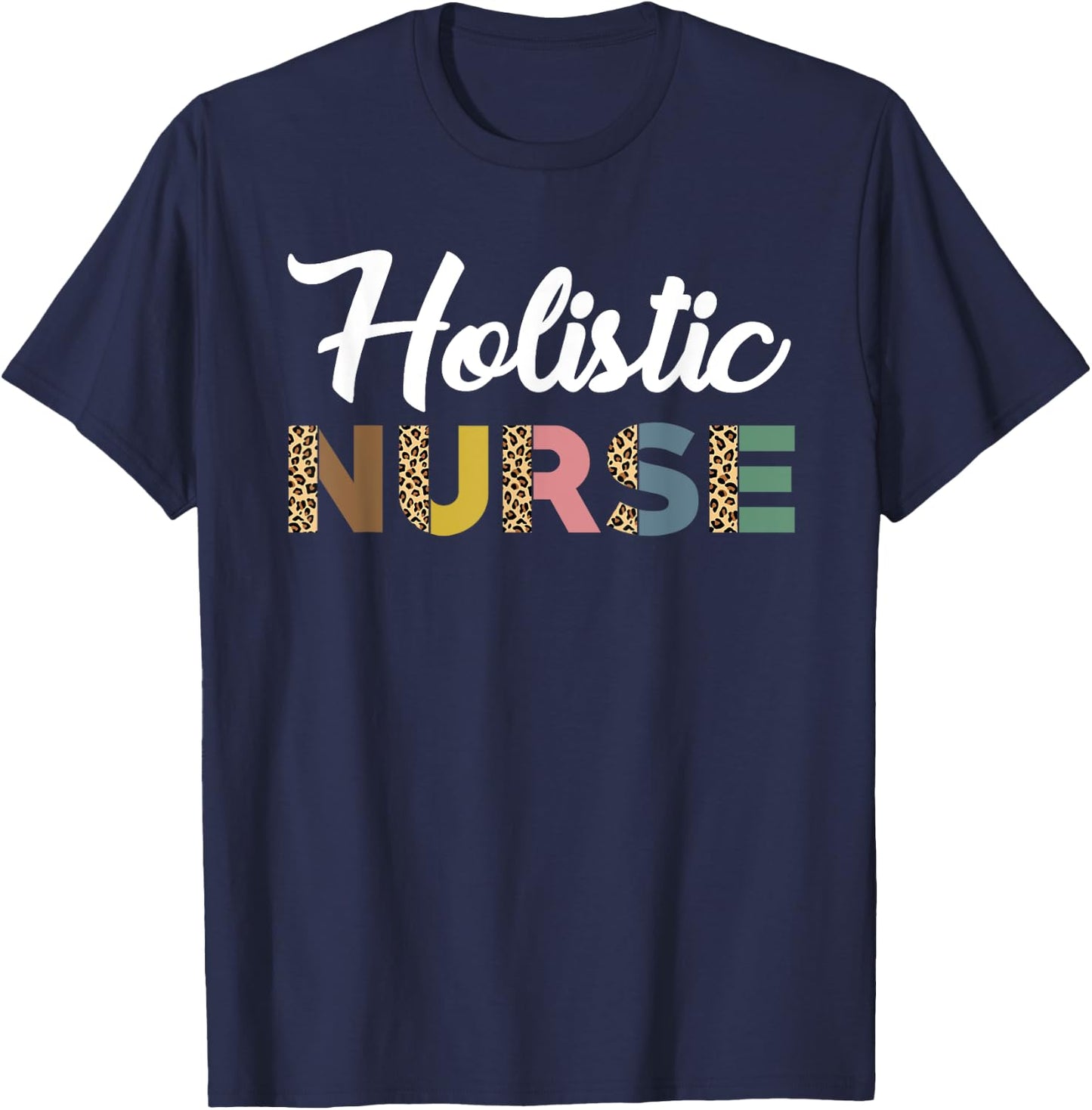 Holistic Nurse Leopard Pattern Holistic Nursing Care T-Shirt - T-Shirt | Navy