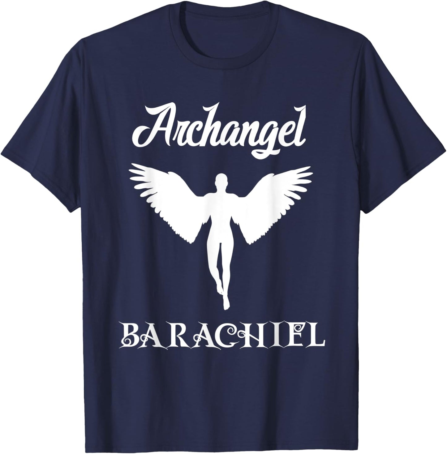 Saint Barachiel the Archangel Traditional Catholic Prayer T-Shirt - T-Shirt | Navy