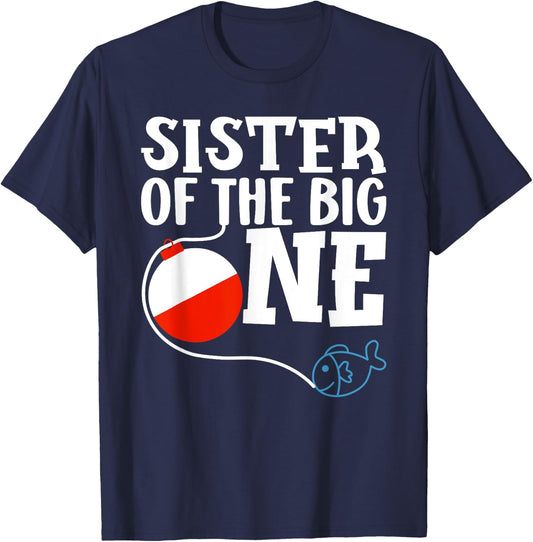 Sister of The Big One Fishing Boy First Birthday Ofishally T-Shirt - T-Shirt | Navy