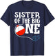 Sister of The Big One Fishing Boy First Birthday Ofishally T-Shirt - T-Shirt | Navy