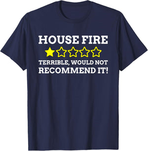House Fire Survivor Fireman Gifts & Funny Firefighter T-Shirt - T-Shirt | Navy