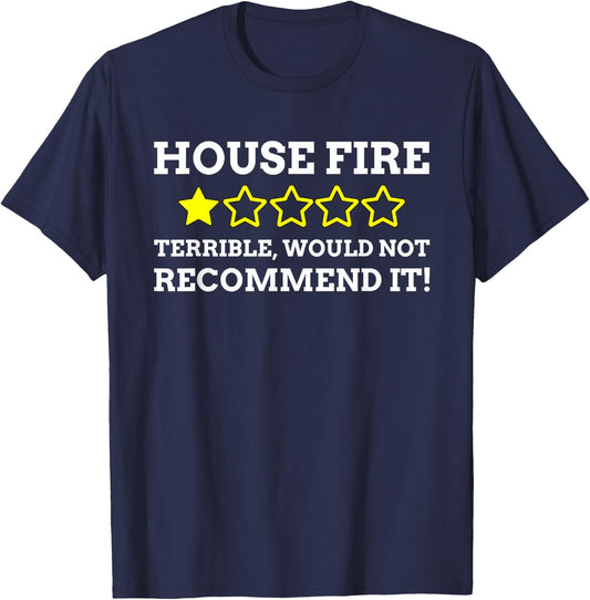 House Fire Survivor Fireman Gifts & Funny Firefighter T-Shirt - T-Shirt | Navy