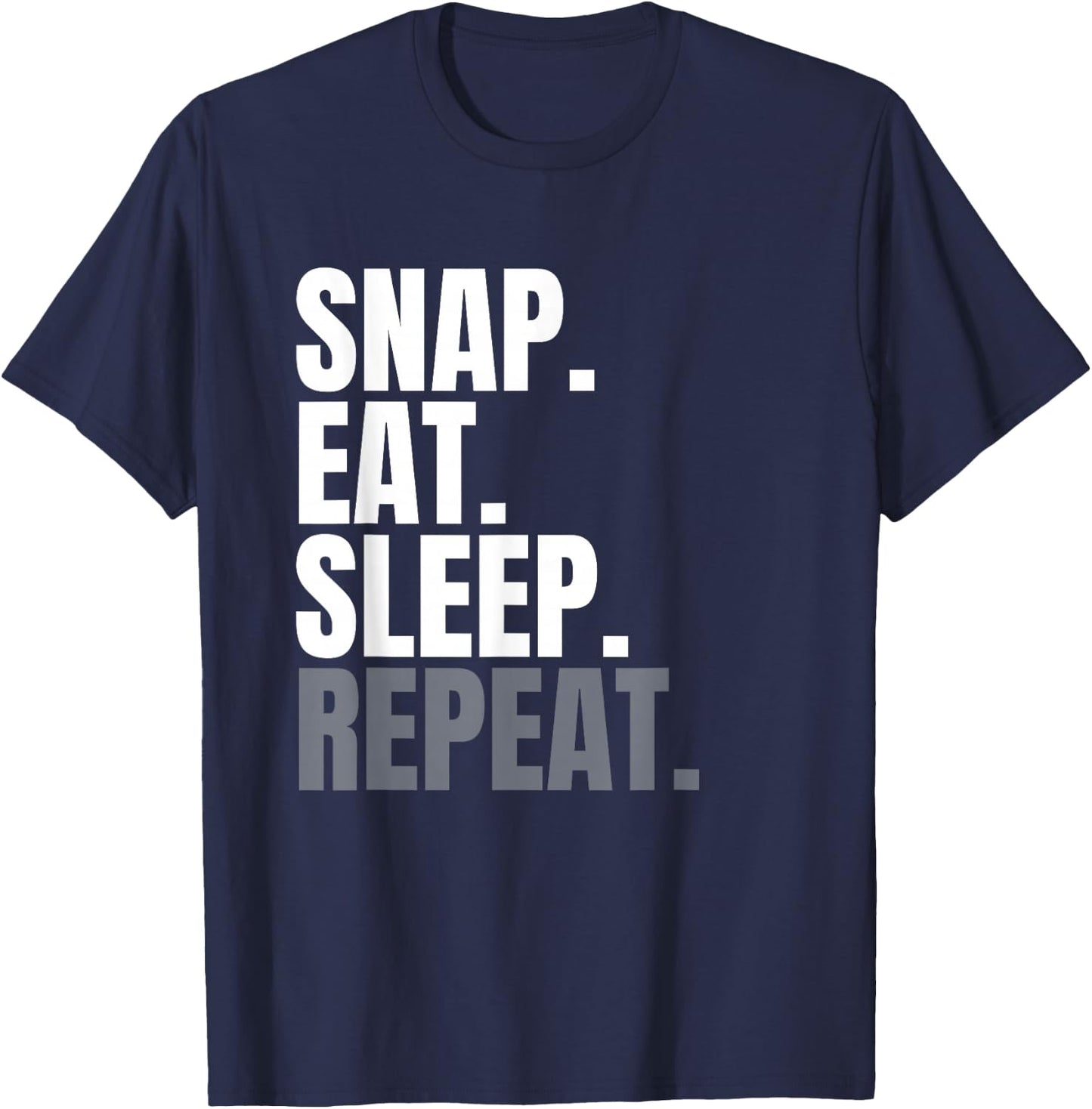 Snap Eat Sleep Repeat, Long Snapper Shirt , Long Snap T-Shirt - T-Shirt | Navy