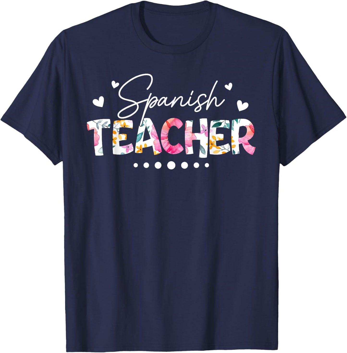 Back To School Spanish Teacher Floral First Day Of School T-Shirt - T-Shirt | Navy