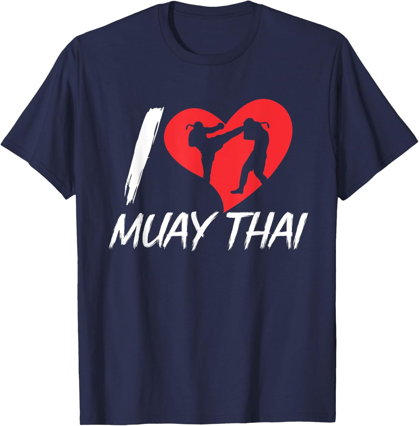 I Love Muay Thai Hobby Martial Arts Boxing Fighter T-Shirt - T-Shirt | Navy