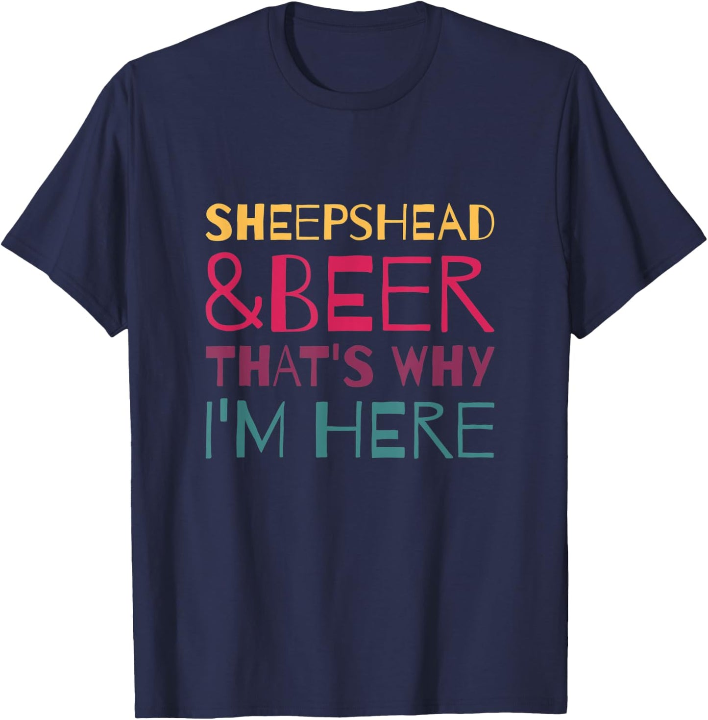 SHEEPSHEAD & BEER THAT'S WHY I'M HERE Fun Playing Card Game T-Shirt - T-Shirt | Navy