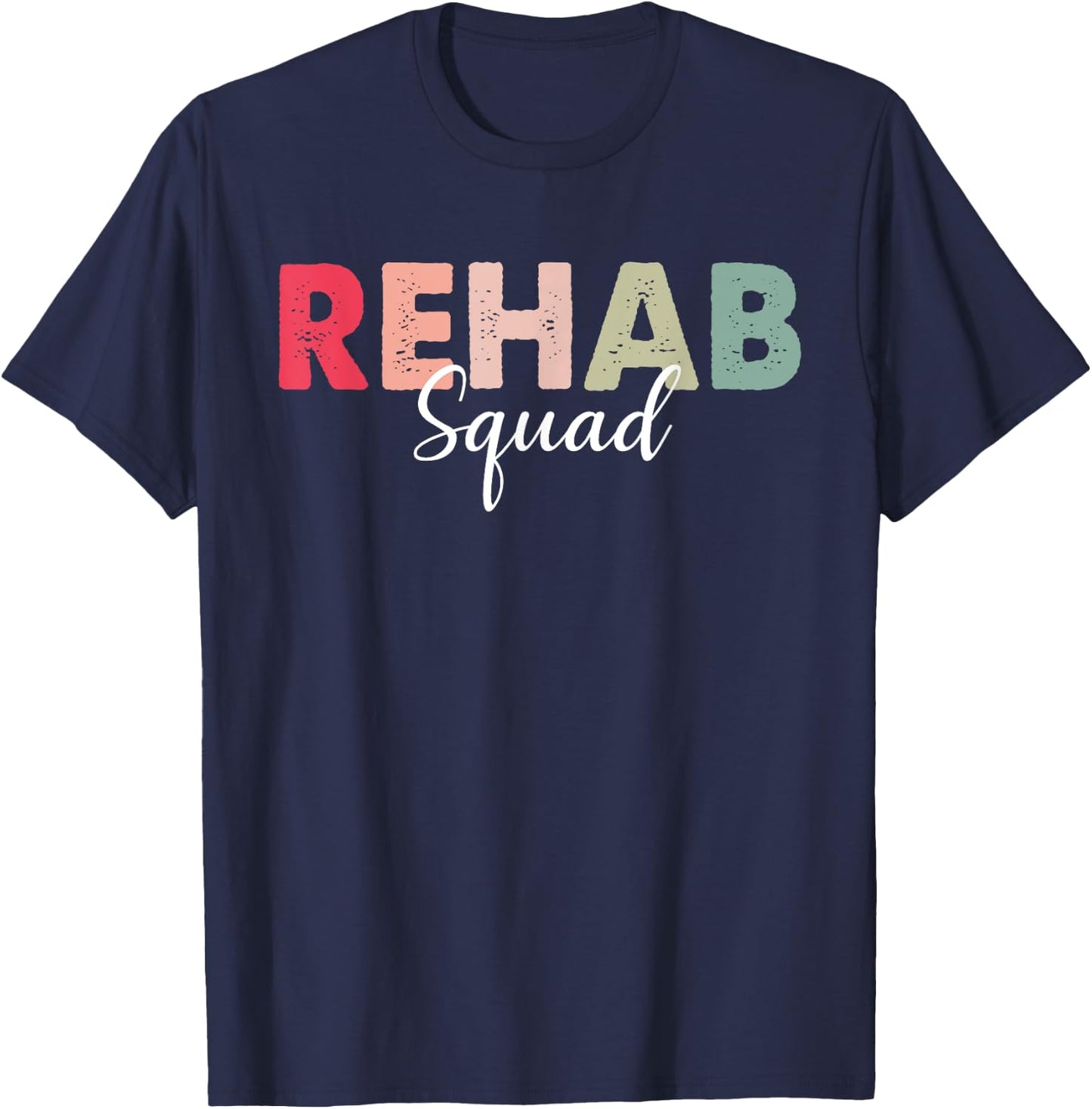 Rehab Squad Rehabilitation Awareness Week OT PT ST Vintage T-Shirt - T-Shirt | Navy