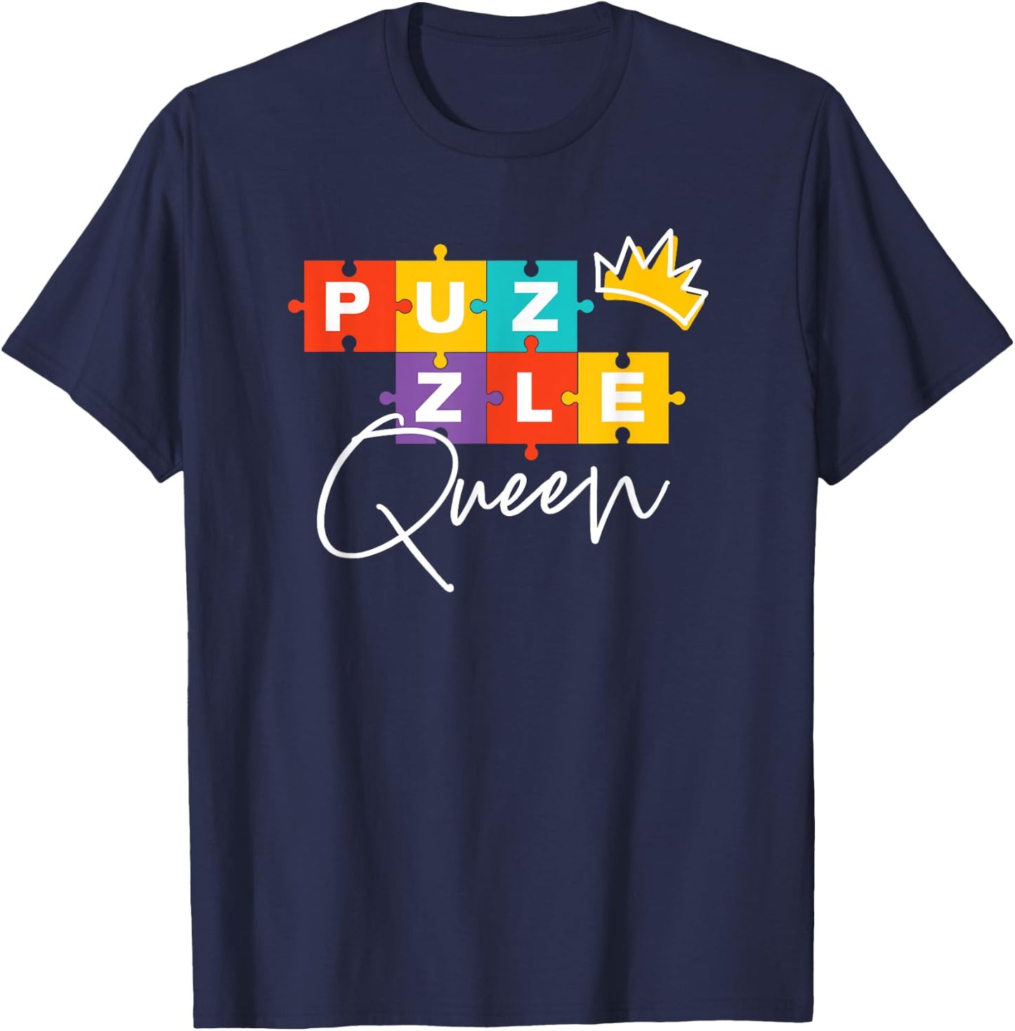 Funny Puzzle Queen Jigsaw Puzzle Lovers Dissectologist T-Shirt - T-Shirt | Navy