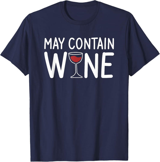 May Contain Wine Drinking T-Shirt - T-Shirt | Navy