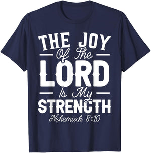 The Joy Of The Lord Is My Strength Christian Believer T-Shirt - T-Shirt | Navy