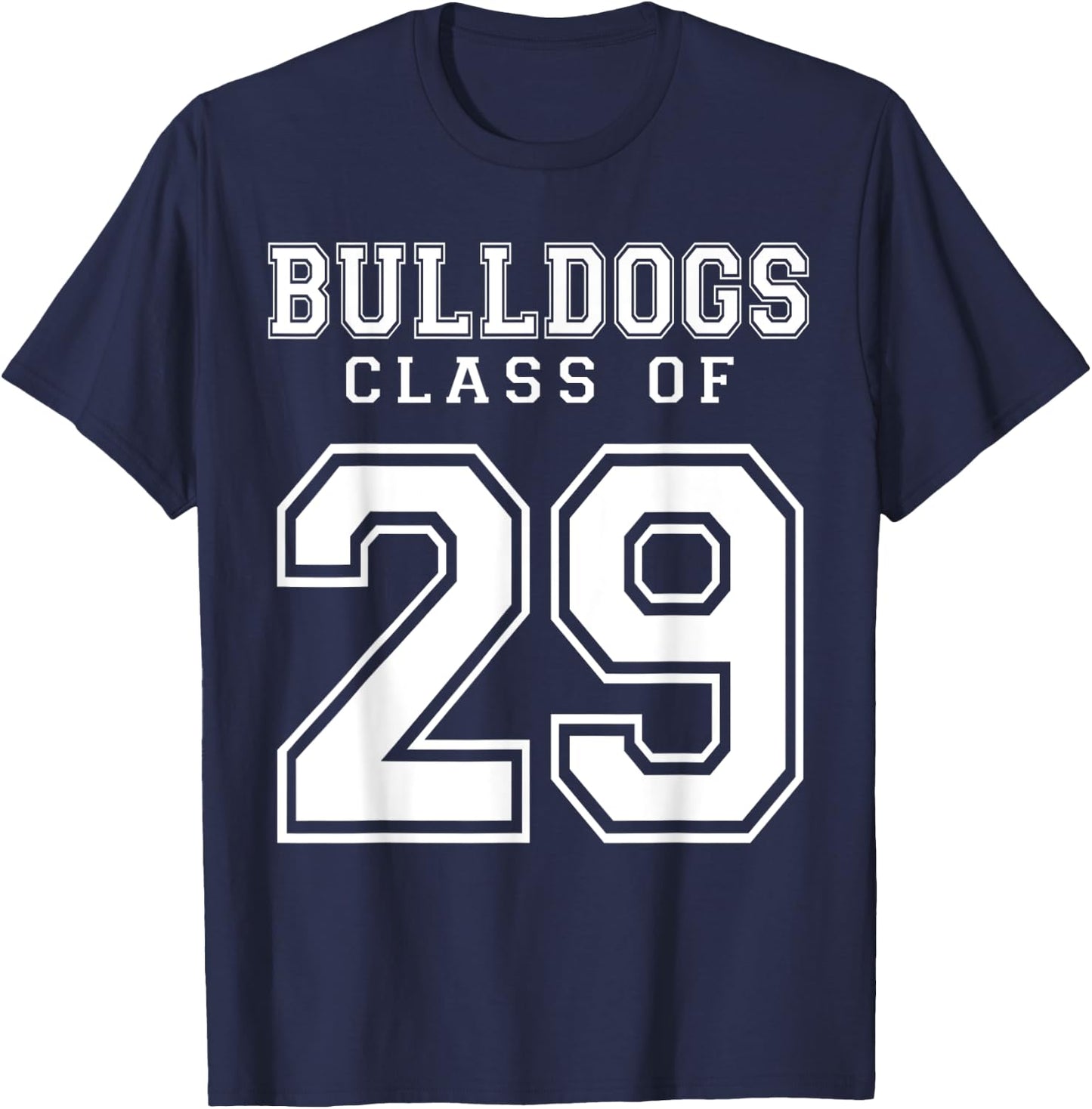 Class Of 2029 Bulldogs Custom Graduation Senior Personalized T-Shirt - T-Shirt | Navy