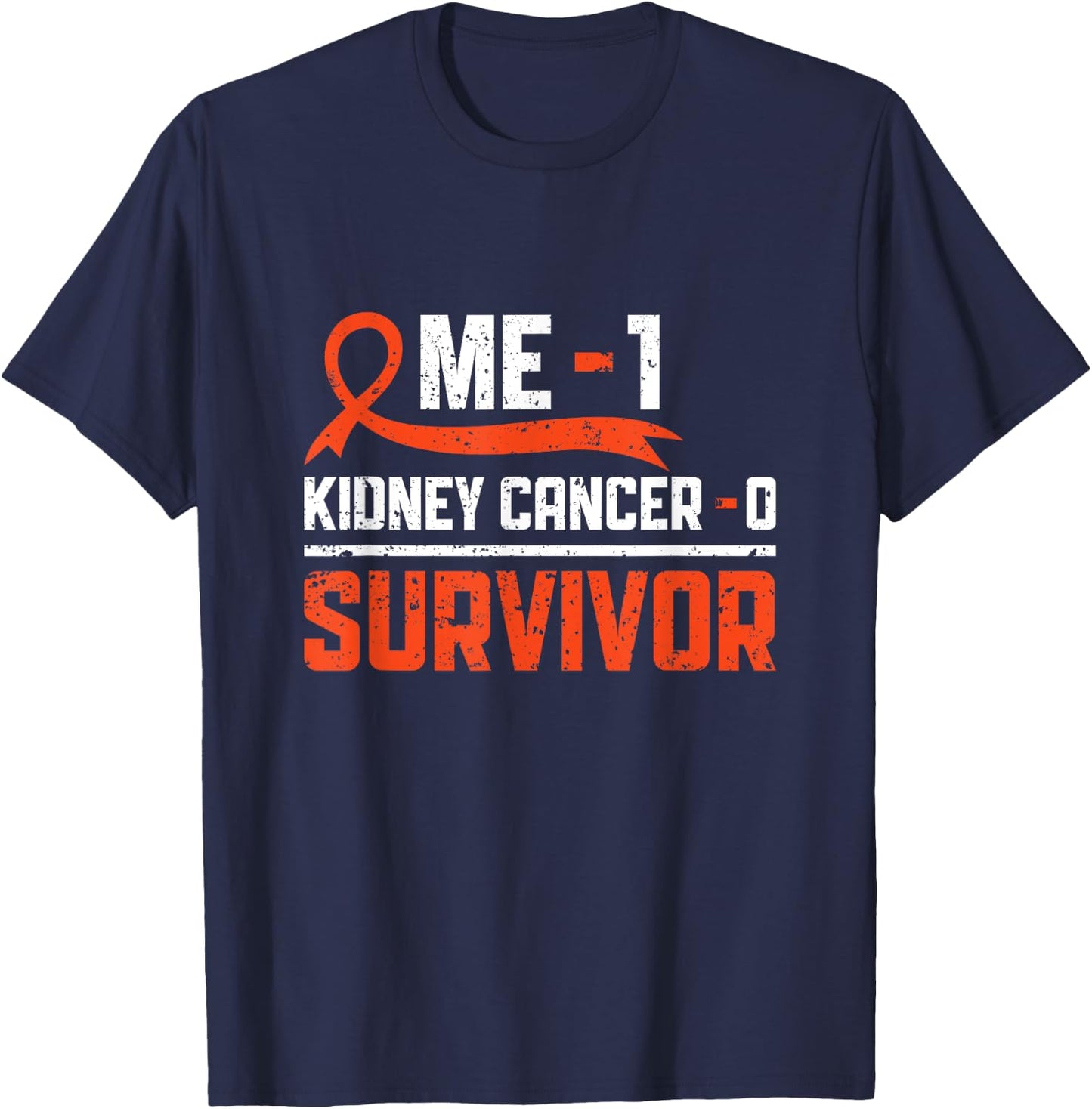 Kidney Cancer Warrior Orange Ribbon Apparel Kidney Cancer Survivor -Adults Black Short Sleeve Size 6 Regular Fit Modern Humor T-Shirt - T-Shirt | Navy