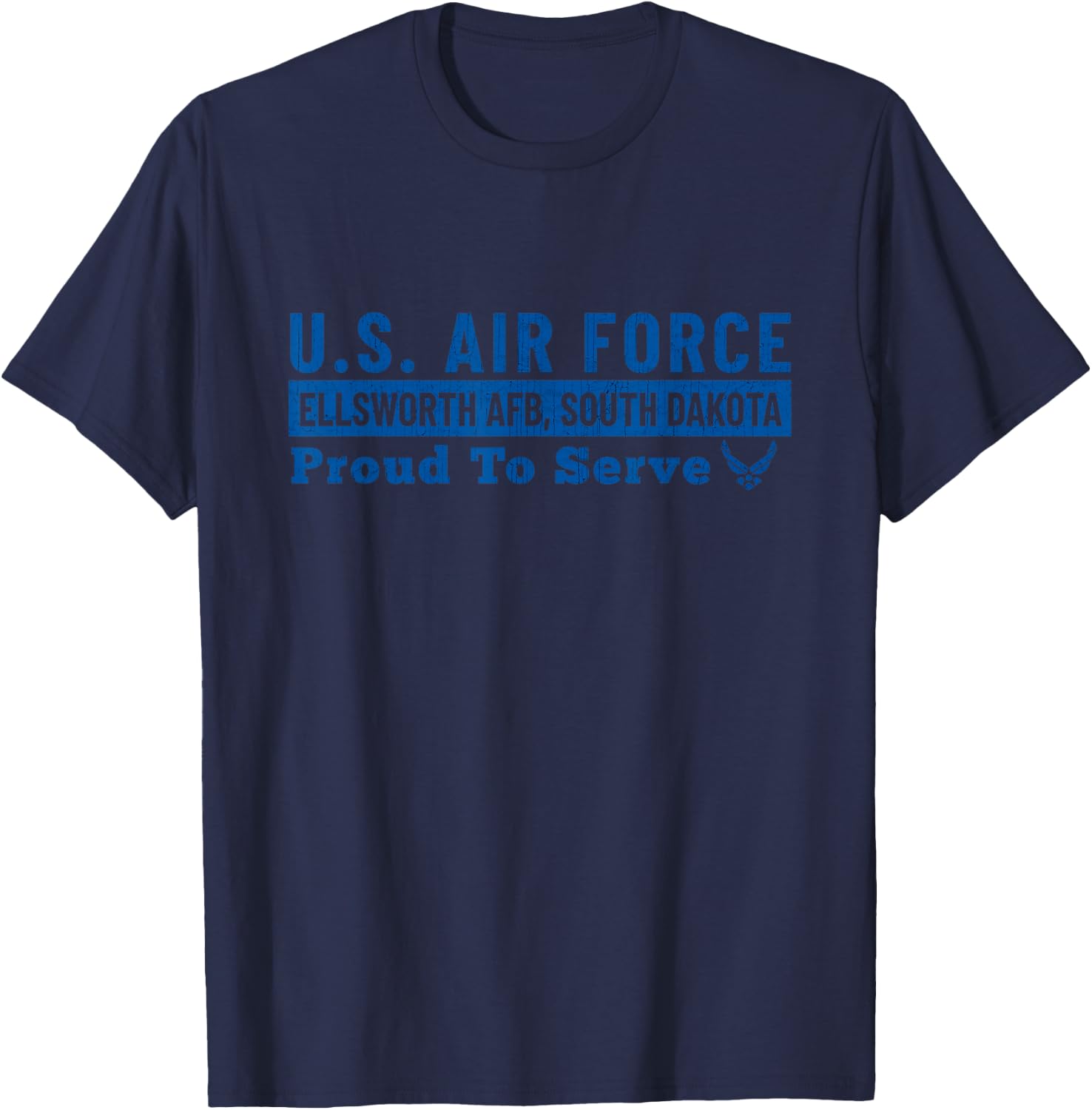 Ellsworth Air Force Base South Dakota USAF Ellsworth AFB T-Shirt - T-Shirt | Navy