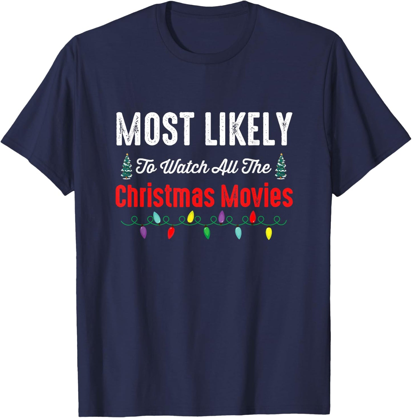 Family Christmas PJs Most Likely To Shirt Funny Matching T-Shirt - T-Shirt | Navy