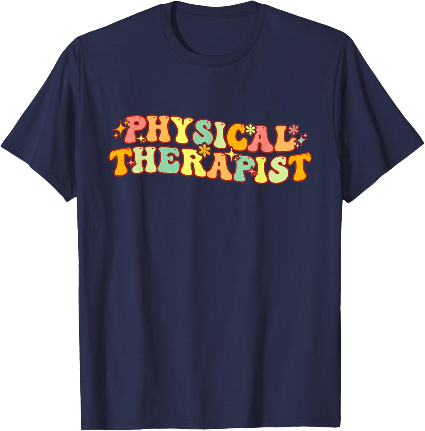 Groovy Physical Therapy For Pediatric Physical Therapists T-Shirt - T-Shirt | Navy