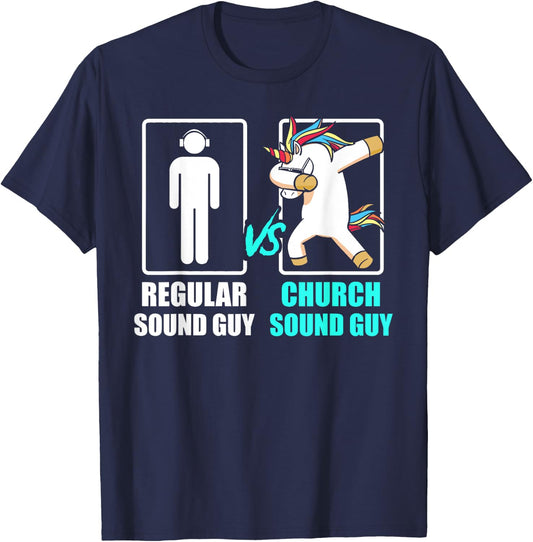 Regular Sound Guy & Church Sound Guy Unicorn Quote T-Shirt - T-Shirt | Navy