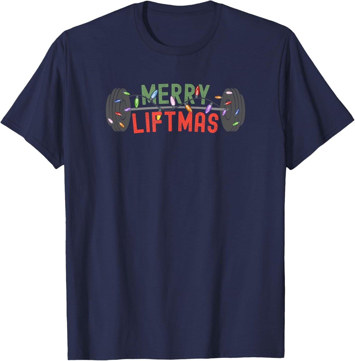 Merry Liftmas - Funny Weightlifter, Weightlifting, Weights T-Shirt - T-Shirt | Navy