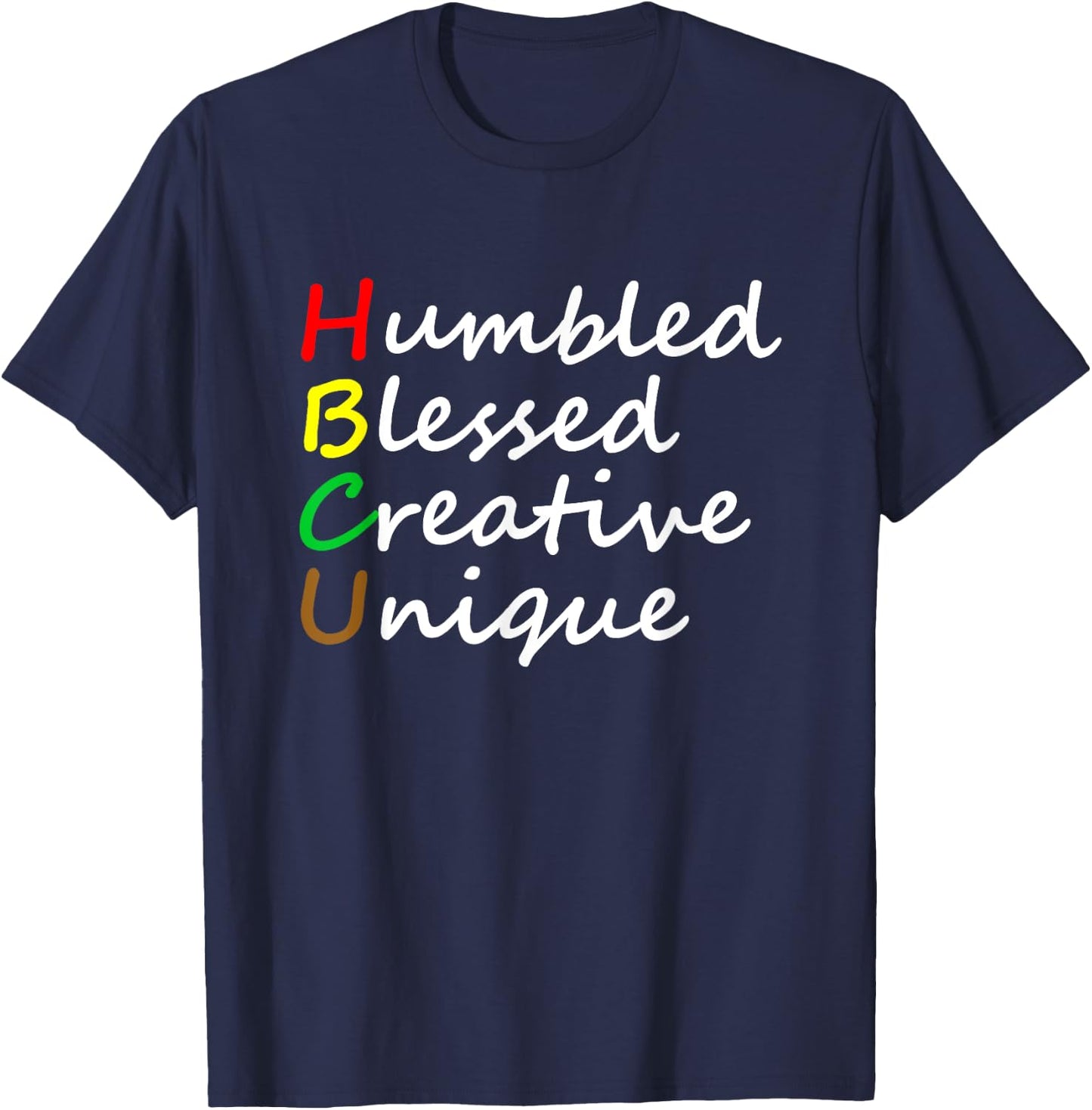 HBCU African Humbled Blessed Creative Unique History Month T-Shirt - T-Shirt | Navy