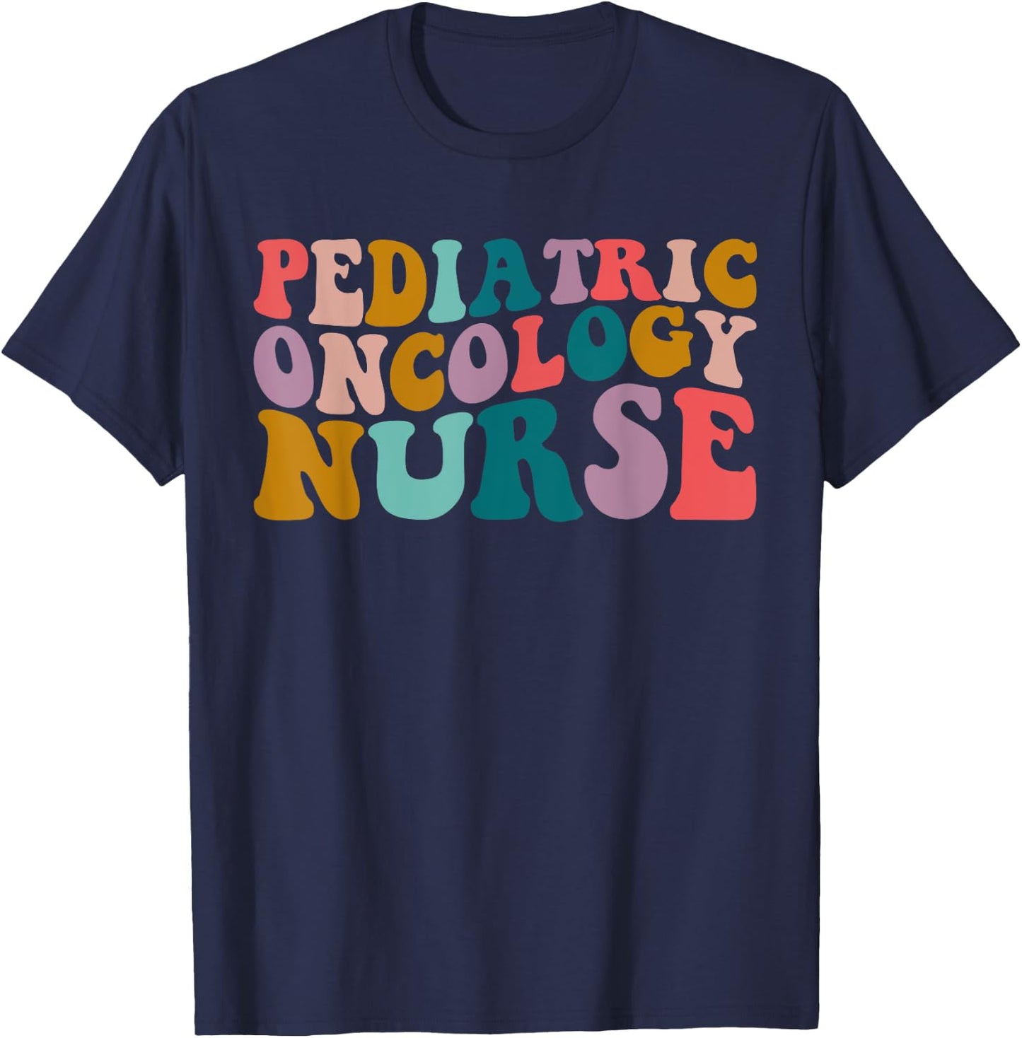 Pediatric Oncology Nurse PEDS Registered Nursing groovy T-Shirt - T-Shirt | Navy
