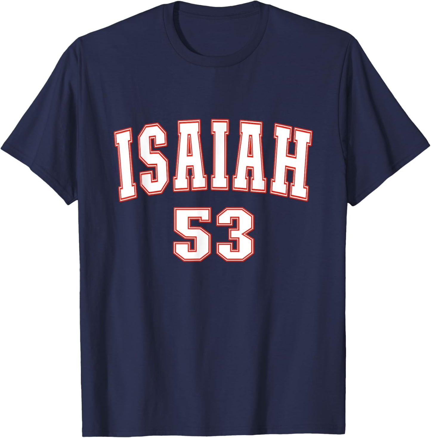 Isaiah 53 Chapter Christians Back to the Word of Bible T-Shirt - T-Shirt | Navy