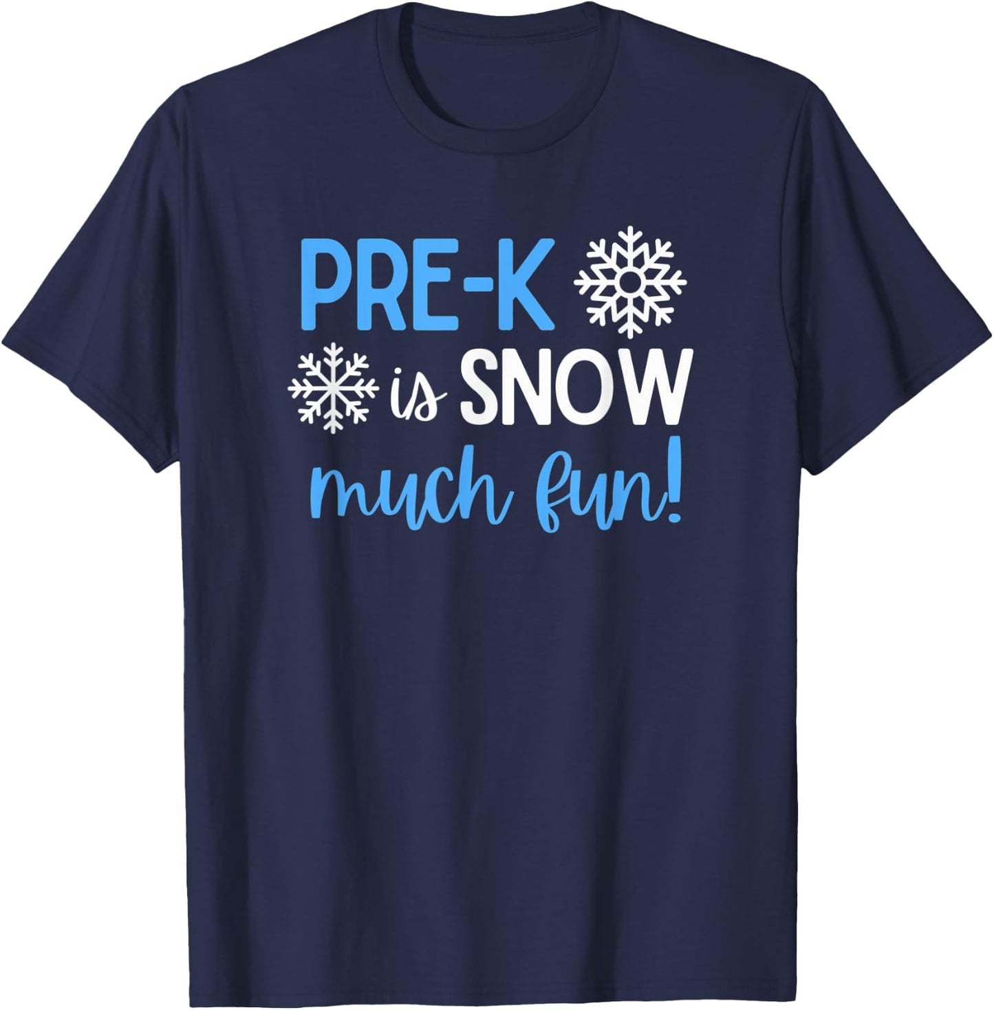 Pre-K Winter Christmas Snow Much Fun T-Shirt - T-Shirt | Navy