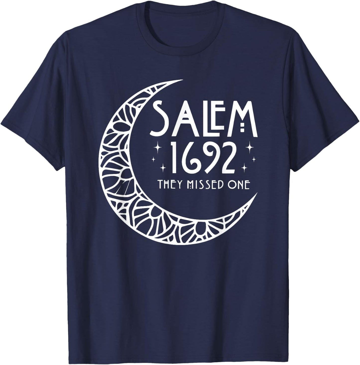 Salem 1692 They Missed One T-Shirt - T-Shirt | Navy