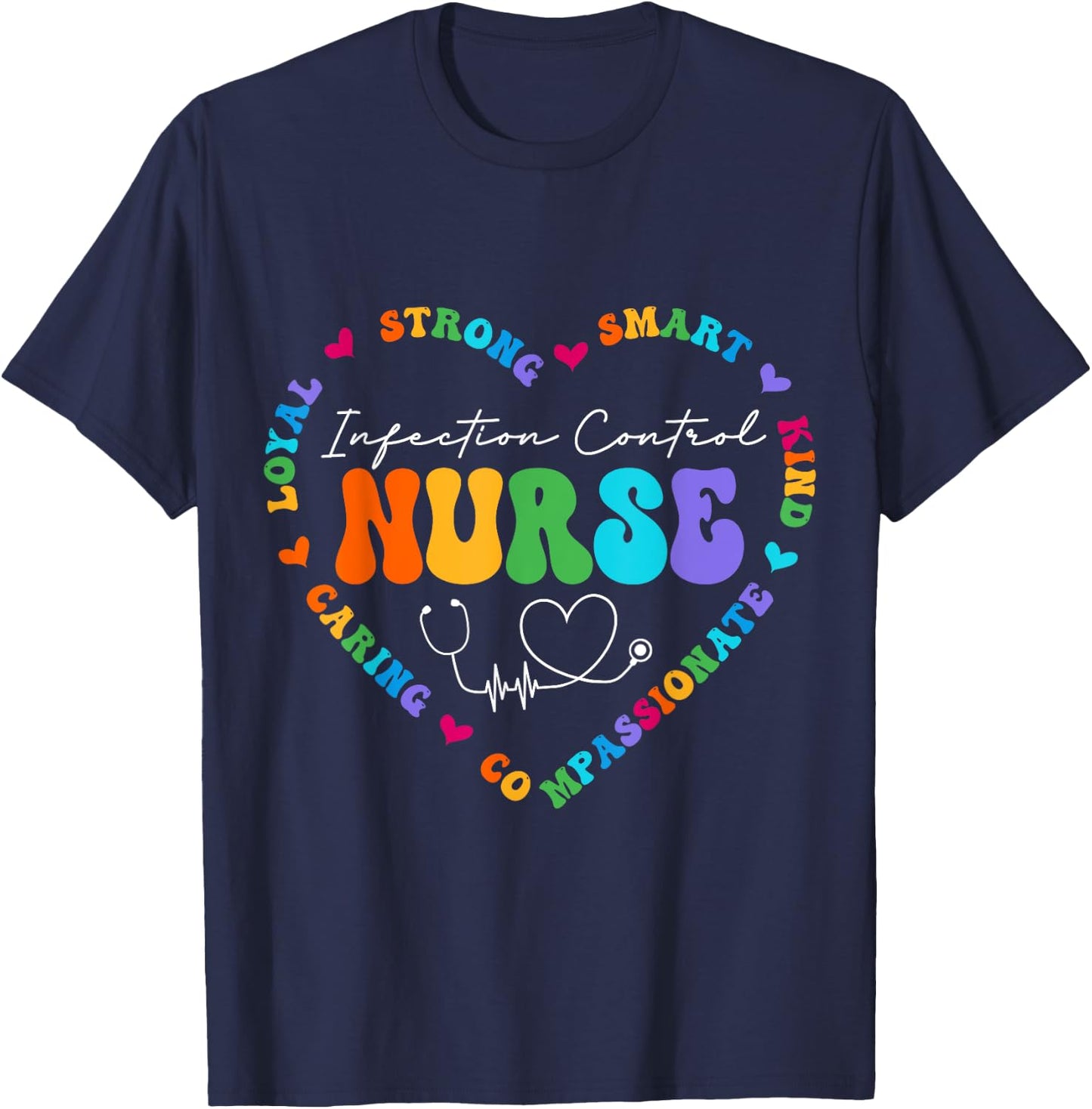 Cute Infection Control Nurse Appreciation Nursing School T-Shirt - T-Shirt | Navy