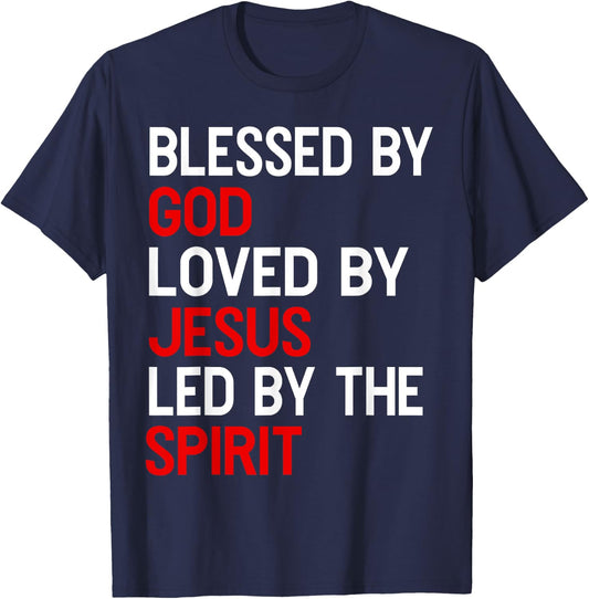 Blessed By God, Loved By Jesus, Led By The Spirit Christian T-Shirt - T-Shirt | Navy