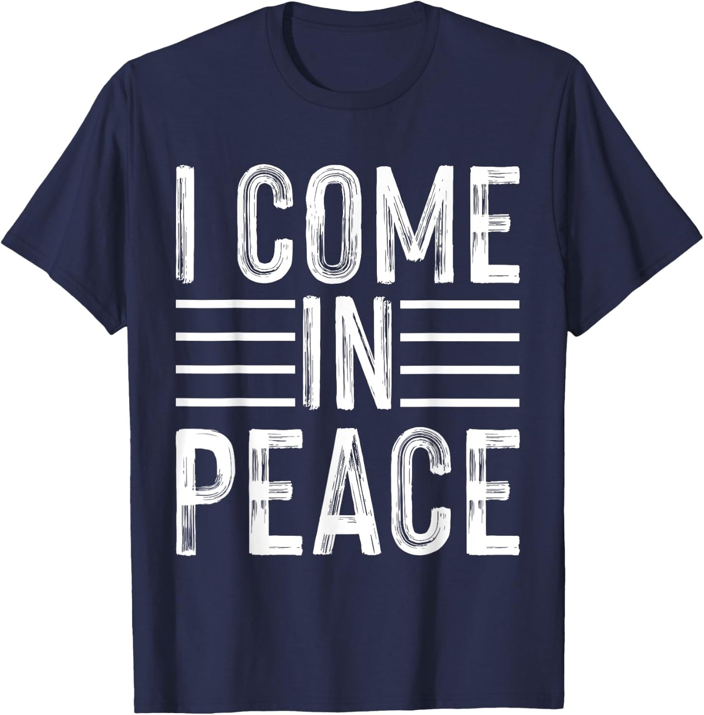 I Come In Peace - Im Peace Funny Matching Couple T-Shirt - T-Shirt | Navy