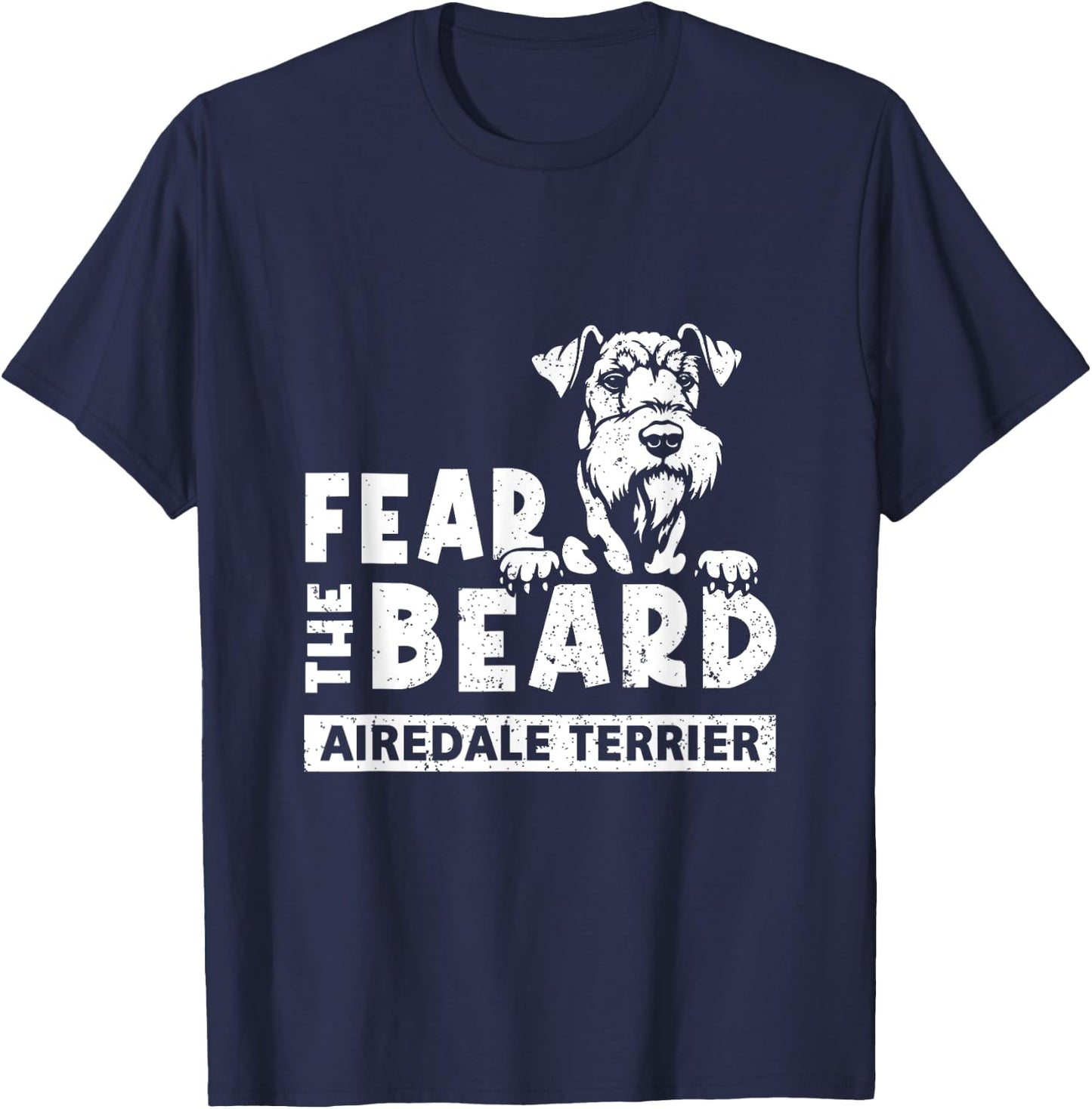 Fear The-Beard Airedale Terrier Beard Dog Lover Pet Animal Women Girls Kids T-Shirt - T-Shirt | Navy