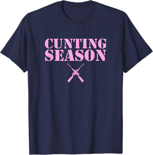 Cunting Season Hunting Counting Season Funny T-Shirt - T-Shirt | Navy