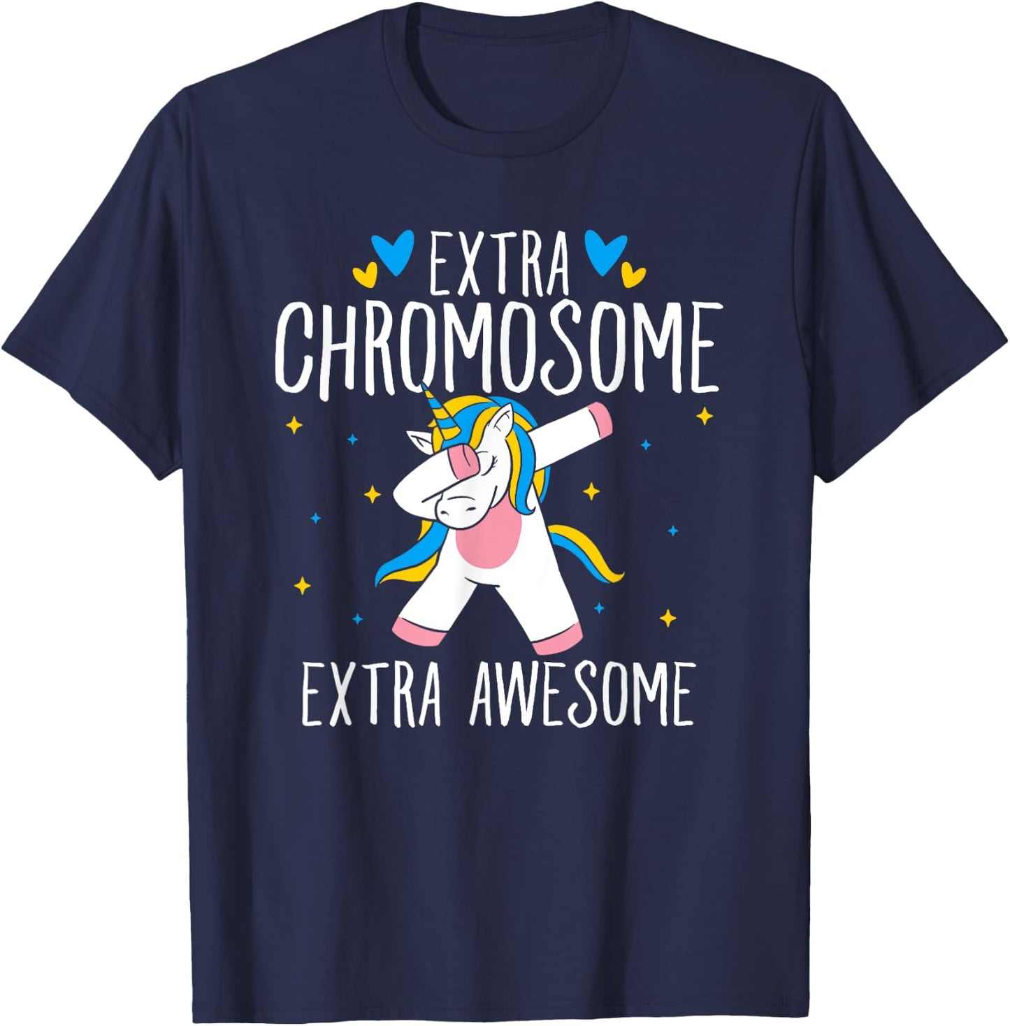 Extra Chromosome Extra Awesome Unicorn Down Syndrome T-Shirt - T-Shirt | Navy