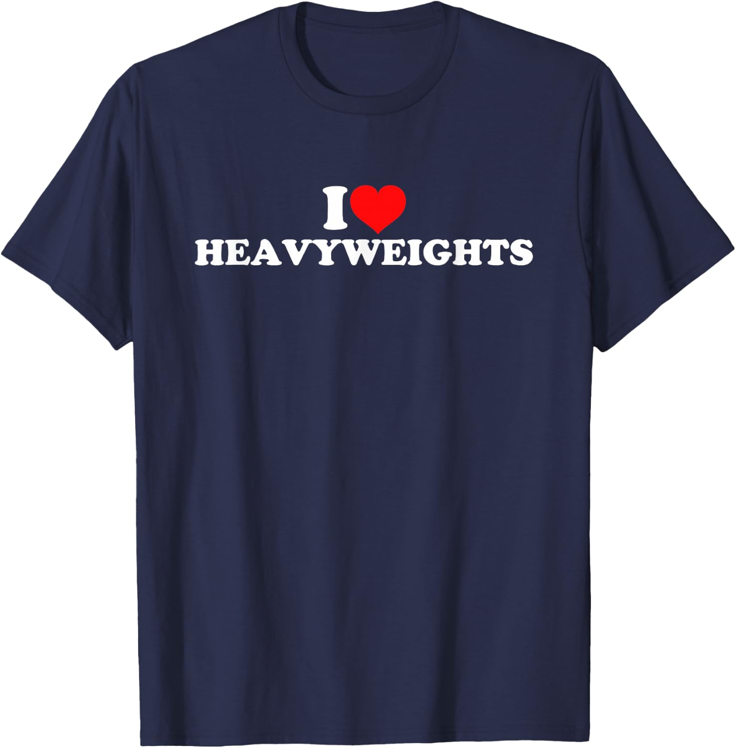 I Love Heavyweights T-Shirt - T-Shirt | Navy