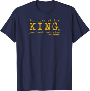 The Wire Come at The King Omar Quote Adult T-Shirt - T-Shirt | Navy